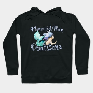 Mermaid Hair Don't Care Hoodie